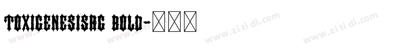 toxigenesisrg bold字体转换